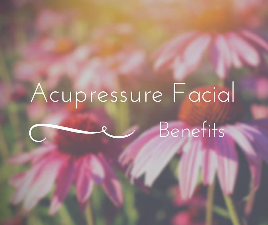Acupressure Facial Benefits